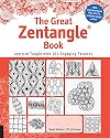 The Great Zentangle Book: Learn to Tangle with 101 Favorite Patterns