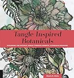 Tangleinspired Botanicals Exploring The Natural World Through Mindful Expressive Drawing