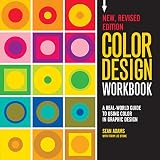 Color Design Workbook New Revised Edition A Real World Guide To Using Color In Graphic Design