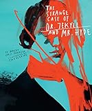 Classics Reimagined The Strange Case Of Dr Jekyll And Mr Hyde