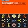 Information Design Workbook, Revised and Updated: Graphic approaches, solutions, and inspiration 30 case studies
