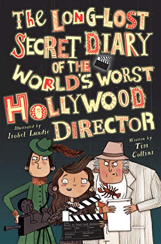 Cover of Long-Lost Secret Diary of the World's Worst Hollywood Director