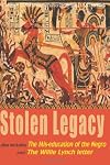 Stolen Legacy • The Mis-Education of the Negro • The Willie Lynch letter