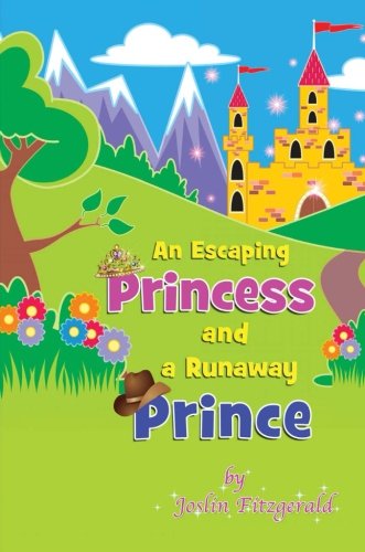 Cover of An escaping princess and a runaway prince