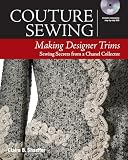 Couture Sewing Making Designer Trims More Secrets From A Chanel Collector