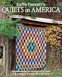 Kaffe Fassetts Quilts In America Designs Inspired By Vintage Quilts From The American Museum In Britain