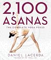 2,100 Asanas: The Complete Yoga Poses