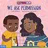 We Ask Permission (We Say What's Okay Series)