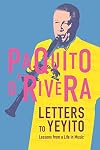 Letters to Yeyito: Lessons from a Life in Music