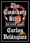 The Cowboy Bible and Other Stories
