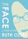 The Face: A Time Code