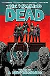 The Walking Dead, Volume 22: A New Beginning
