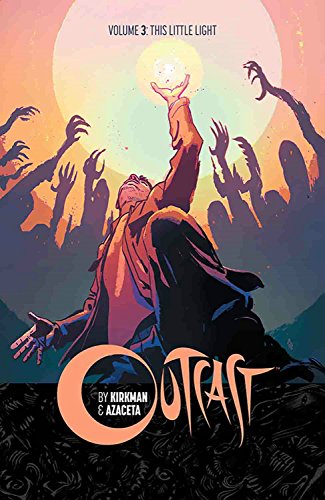 Outcast, Vol. 3: This Little Light book cover