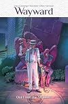 Wayward Volume 3: Out From the Shadows