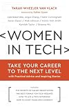 Women in Tech: Take Your Career to the Next Level with Practical Advice and Inspiring Stories