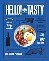 Hello! My Name Is Tasty: Global Diner Favorites from Portland's Tasty Restaurants