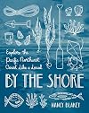 By the Shore: Explore the Pacific Northwest Coast Like a Local