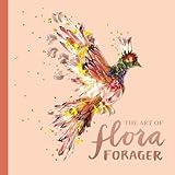 The Art Of Flora Forager