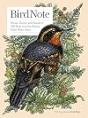 BirdNote: Chirps, Quirks, and Stories of 100 Birds from the Popular Public Radio Show