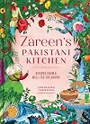 Zareenโs Pakistani Kitchen: Recipes from a Well-Fed Childhood