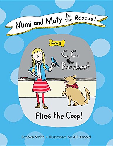 Cover of Mimi and Maty to the Rescue! : Book 3