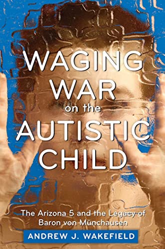 Cover of Waging War on the Autistic Child