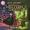 Beyond the Western Deep: Volume 1