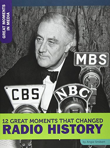 Cover of 12 Great Moments That Changed Radio History