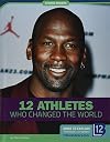 12 Athletes Who Changed the World (Change Makers)