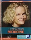 12 Women in Medicine (Women Who Changed the World)