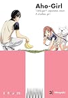 Aho-Girl, Volume 3: Stupid Is As Stupid Does