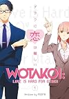 Wotakoi: Love Is Hard for Otaku, Vol. 1: Games Over Romance