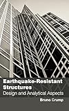 Earthquake Resistant Structures Design & Analytical Aspetcs