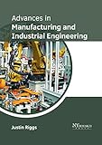 Advances In Manufacturing & Industrial Engineering