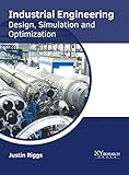 Industrial Engineering Design -Simulation & Optimization