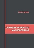 Computer Integrated Manufacturing