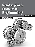 Interdisciplinary Research in Engineering: Volume II