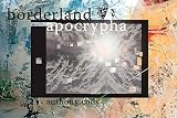 Borderland Apocrypha