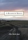 A Bloom of Bones