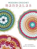 Modern Crochet Mandalas 50 Colorful Motifs To Crochet