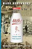 Milk A 10000year Food Fracas