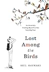 Lost Among the Birds: Accidentally Finding Myself in One Very Big Year