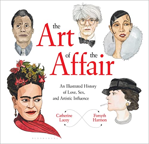 The Art of the Affair: An Illustrated History of Love, Sex, and Artistic Influence book cover