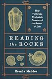 Reading The Rocks How Victorian Geologists Discovered The Secret Of Life