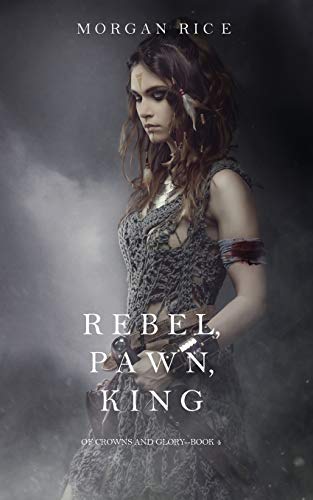 Rebel, Pawn, King cover