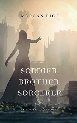 Soldier, Brother, Sorcerer book cover