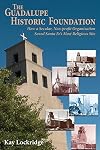 The Guadalupe Historic Foundation: How a Secular, Non-Profit Organization Saved Santa Fe's Most Religious Site