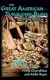 The Great American Turquoise Rush 18901910