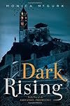Dark Rising: Book Two of the Archangel Prophecies