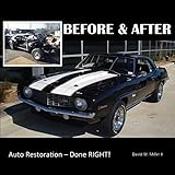 BEFORE & AFTER - Auto Restoration - Done RIGHT!